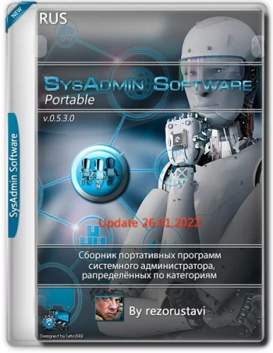 Сборник полезных программ SysAdmin Software v.0.0.3 Update 2 by rezorustavi 26.01.2022