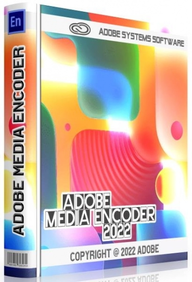 Обработка мультимедиа - Adobe Media Encoder 2022 22.3.1.2 RePack by KpoJIuK