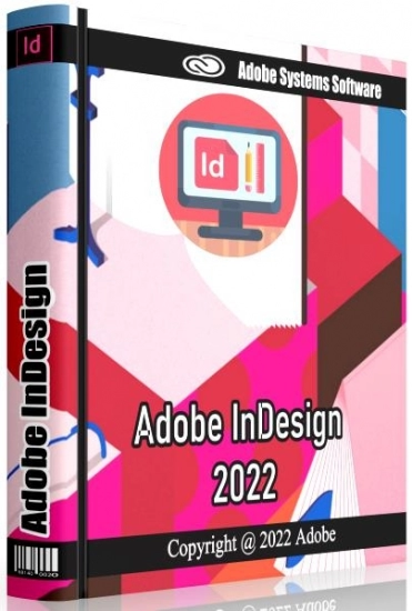 Дизайн печатных изданий - Adobe InDesign 2022 17.2.1.105 RePack by KpoJIuK