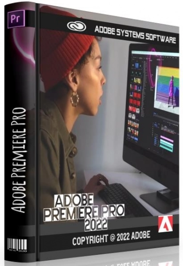 Высококачественный редактор видео - Adobe Premiere Pro 2022 22.3.0.121 RePack by KpoJIuK