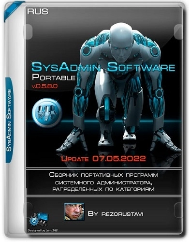 SysAdmin Software Portable v.0.5.8.0 by rezorustavi (07.05.2022)