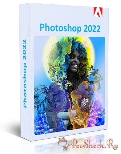 Adobe Photoshop 2022 23.4.2.603 + Neural Filters RePack by PooShock