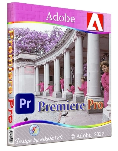 Adobe Premiere Pro 2022 22.6.0.68 RePack by KpoJIuK