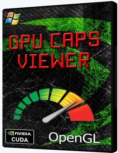 Мониторинг параметров видеокарты - GPU Caps Viewer 1.56.0.0 + Portable