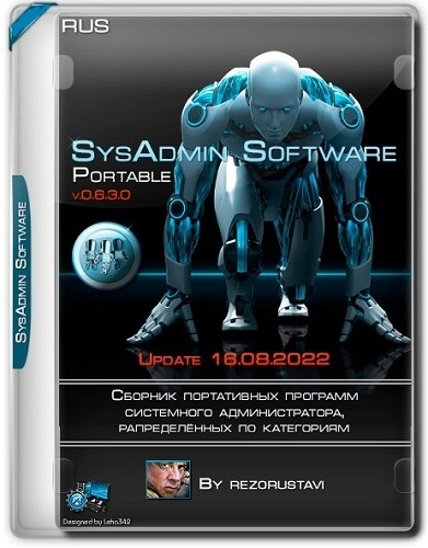 SysAdmin Software Portable v.0.6.3.0 by rezorustavi (Update 16.08.2022)