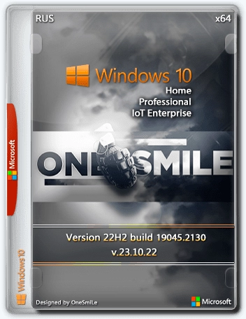 Windows 10 22H2 x64 Rus by OneSmiLe [19045.2130]